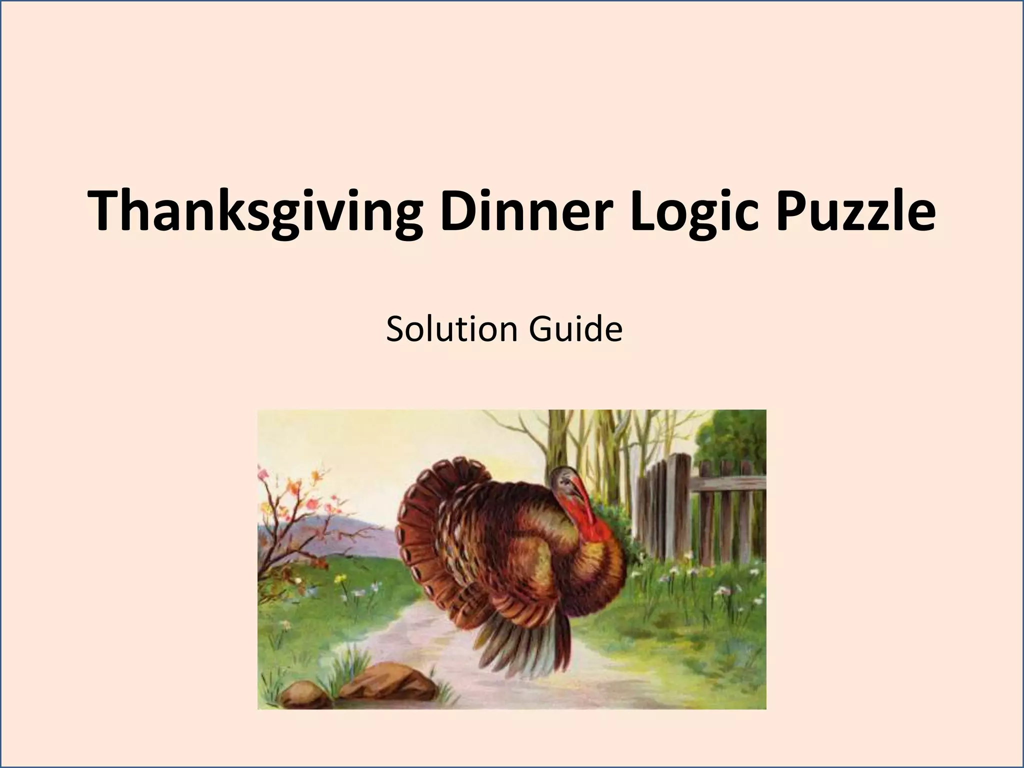 Thanksgiving Dinner Logic Puzzle | Pptx pertaining to Thanksgiving Dinner Logic Puzzle Answers